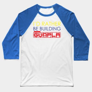 I'd Rather Be Building Gunpla Baseball T-Shirt